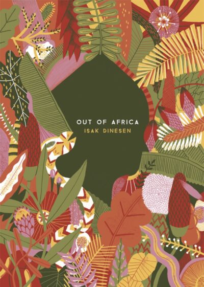 Out of Africa by Isak Dinesen